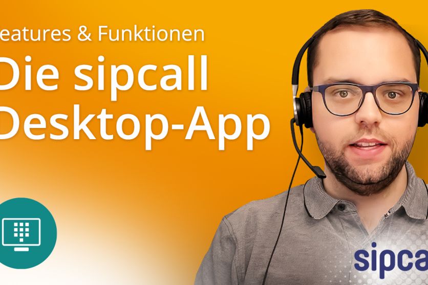 Erklärt: Die sipcall Desktop-App