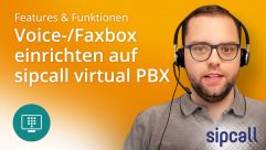 Voice-/Faxbox einrichten auf sipcall virtual PBX