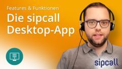 Erklärt: Die sipcall Desktop-App